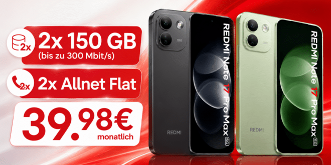 2x Xiaomi Redmi Note 17 Pro Max für einmalig 9€ mit 2x 150GB Allnet Flat nur 39.98€ monatlich