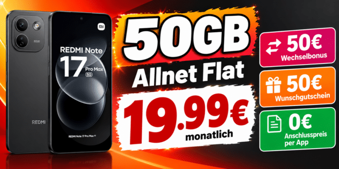 Xiaomi Redmi Note 17 Pro Max mit 50GB Allnet Flat & 50€ Wechselbonus & 50€ Wunschgutschein nur 19.99€ monatlich