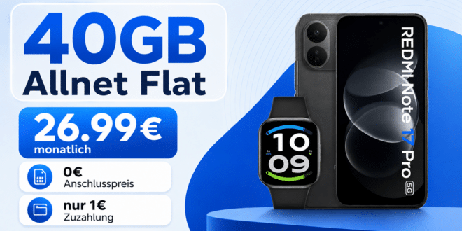 Xiaomi Redmi Note 17 Pro & Redmi Watch 6 Active mit 40GB Allnet Flat nur 26.99€ monatlich