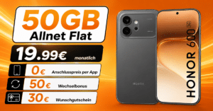 Honor 600 mit 50GB Allnet Flatrate & 50€ Wechselbonus und 30€ Wunschgutschein nur 19.99€ monatlich