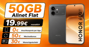 Honor 600 mit 50GB Allnet Flat & 50€ Wechselbonus und 30€ Wunschgutschein nur 19.99€ monatlich