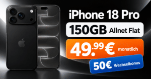 iPhone 18 Pro für einmalig 529€ mit 150GB Allnet Flat und 50€ Wechselbonus für 49.99€ monatlich