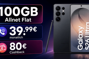 Samsung Galaxy S26 Ultra für einmalig 129€ mit 100GB Allnet Flat und 80€ Cashback nur 39.99€ monatlich