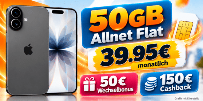 iPhone 17 für einmalig 199€ mit 50GB Allnet Flat & 150€ Cashback & 50€ Wechselbonus nur 39.95€ monatlich