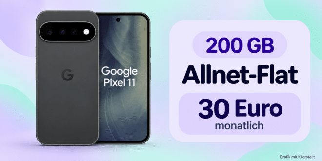 Google Pixel 11 für einmalig 80€ mit 200GB Allnet Flat nur 30€ monatlich