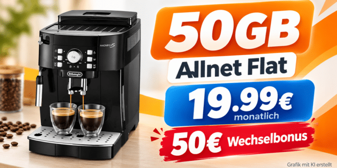 De’Longhi Magnifica S Kaffeevollautomat mit 50GB Allnet Flat & 50€ Wechselbonus für 19.99€ monatlich