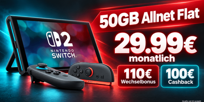 Nintendo Switch 2 mit austauschbarem Akku mit 50GB Allnet Flat & 110€ Wechselbonus & 100€ Cashback nur 29.99€ monatlich