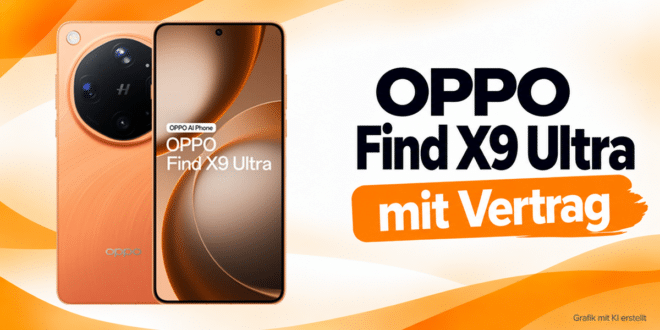 OPPO Find X9 Ultra mit Vertrag – aktuelle Angebote & Deals
