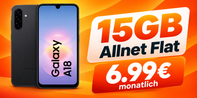 Samsung Galaxy A18 für einmalig 19€ mit 15GB Allnet Flat nur 6.99€ monatlich