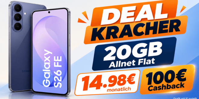 Samsung Galaxy S26 FE für einmalig 119€ mit 20GB Allnet Flat & 100€ Cashback nur 14.98€ monatlich