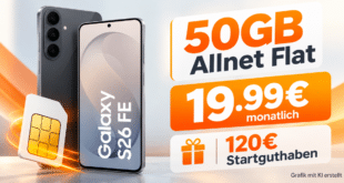 Samsung Galaxy S26 FE für einmalig 100€ mit 50GB Allnet Flat & 120€ Startguthaben nur 19.99€ monatlich