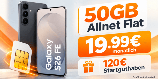 Samsung Galaxy S26 FE für einmalig 100€ mit 50GB Allnet Flat & 120€ Startguthaben nur 19.99€ monatlich