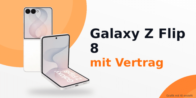 Samsung Galaxy Z Flip 8 mit Vertrag – aktuelle Angebote & Deals