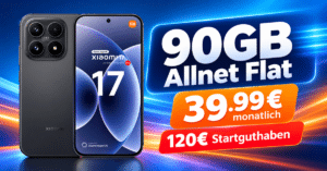 Xiaomi 17 für einmalig 109€ mit 90GB+ Allnet Flat & 120€ Startguthaben nur 39.99€ monatlich