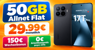 Xiaomi 17T Pro für einmalig 189€ mit 50GB Allnet Flat & 150€ Wechselbonus nur 29.99€ monatlich