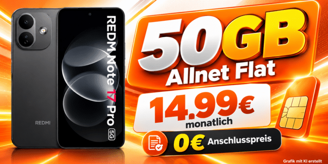 Xiaomi REDMI Note 17 Pro für einmalig 30€ mit 50GB Allnet Flat nur 14.99€ monatlich