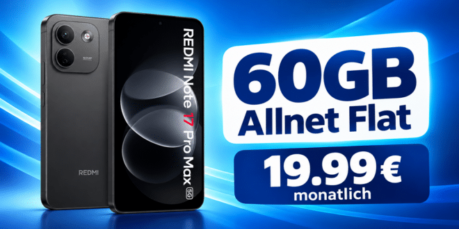 Xiaomi Redmi Note 17 Pro Max für einmalig 59€ mit 60GB Allnet Flat nur 19.99€ monatlich