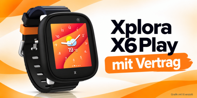 Xplora X6Play mit Vertrag – aktuelle Angebote & Deals