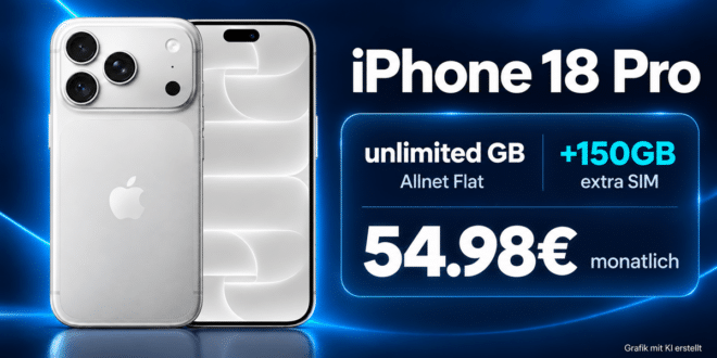 iPhone 18 Pro für einmalig 299€ mit o2 unlimited Allnet Flat (+150GB extra SIM) für 54.98€ monatlich