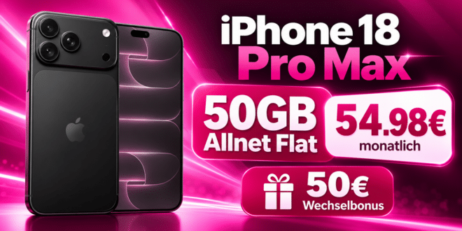 iPhone 18 Pro Max für einmalig 299€ mit 50GB Allnet Flat & 50€ Wechselbonus nur 54.98€ monatlich
