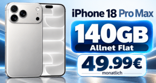 iPhone 18 Pro Max für einmalig 350€ mit 140GB Allnet Flat nur 49.99€ monatlich