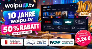 waipu.tv feiert 10 Jahre: 50 % Rabatt – TV ab 3,24 € und Netflix ab 9,50 €